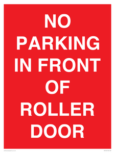 NO PARKING IN FRONT OF ROLLER DOOR